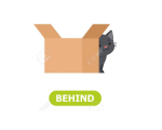 BEHIND