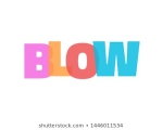 BLOW
