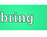 BRING