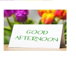 GOOD AFTERNOON