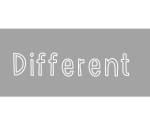DIFFERENT