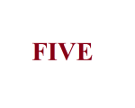 FIVE