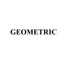 GEOMETRIC