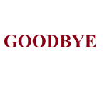 GOODBYE