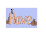 HAVE