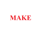 MAKE