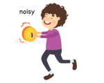 noisy 