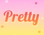 PRETTY