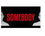 SOMEBODY