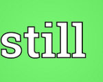STILL