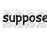 SUPPOSE