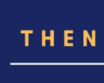 THEN 