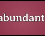 ABUNDANT 