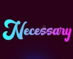 NECESSARY 