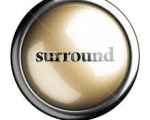 SURROUND