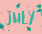 JULY