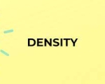 DENSITY 