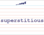 SUPERSTITIOUS