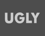 UGLY 