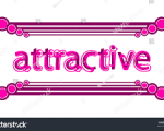 ATTRACTIVE