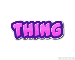 THING