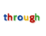 THROUGH