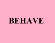 BEHAVE