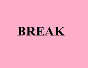 BREAK