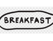 BREAKFAST