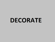 DECORATE
