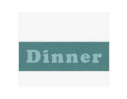 DINNER