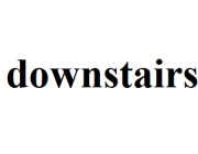 downstairs