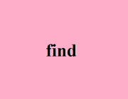 TO FIND - FOUND - FOUND (V.)