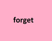 FORGET