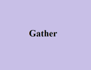 GATHER