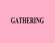 GATHERING