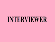 INTERVIEWER