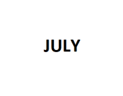 JULY
