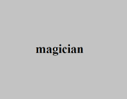 MAGICIAN (N)