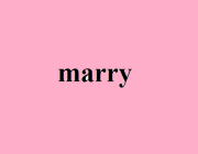 MARRY - MARRIED - MARRIED 