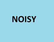 NOISY