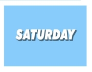 SATURDAY