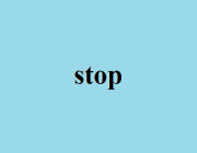 STOP -STOPPED