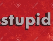 STUPID
