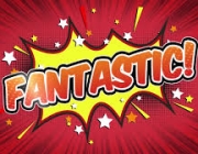 FANTASTIC