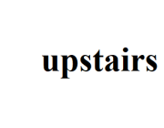 upstairs