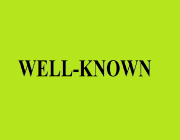 WELL-KNOWN