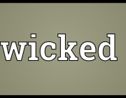 WICKED